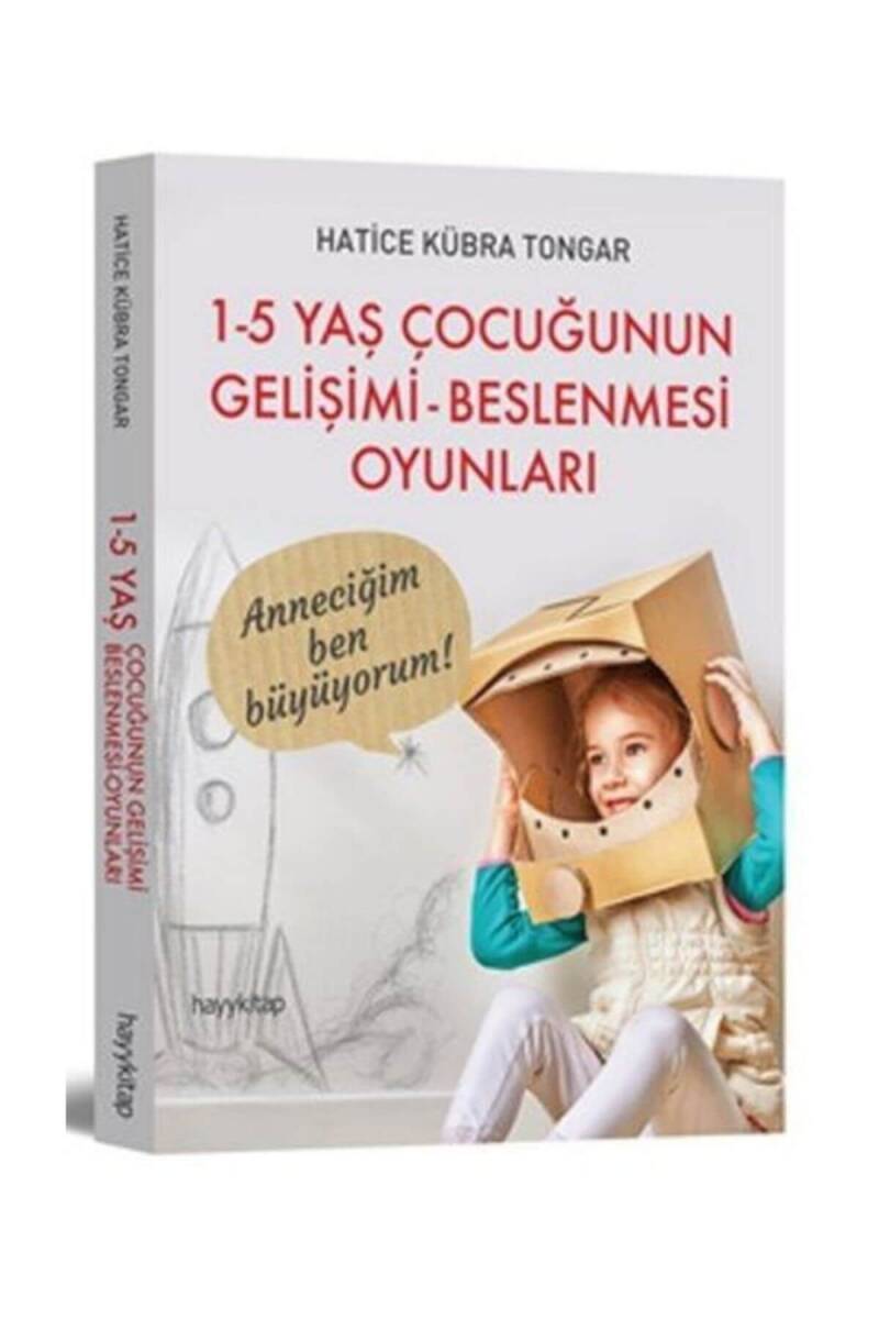 1-5 Yaş Çocuğunun Gelişimi Beslenmesi Oyunları - 1
