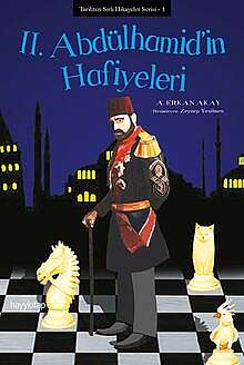 II. Abdülhamid’in Hafiyeleri