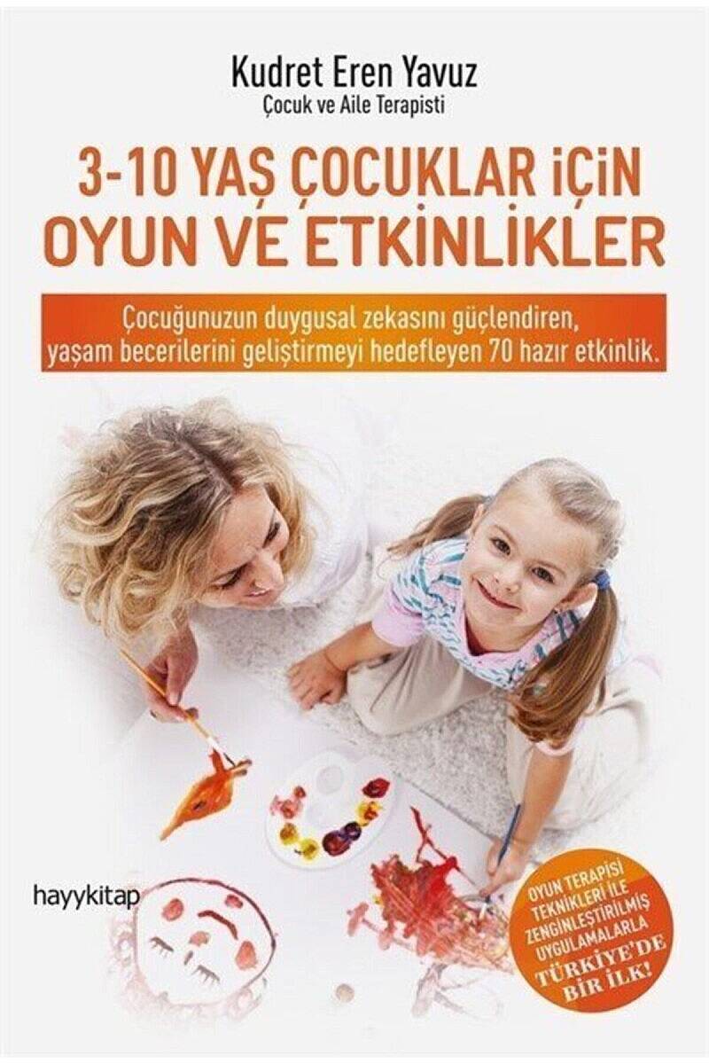 3-10 Yaş Çocuklar İçin Oyun Ve Etkinlikler - Kudret Eren Yavuz - Kitap Kapak Görseli 1