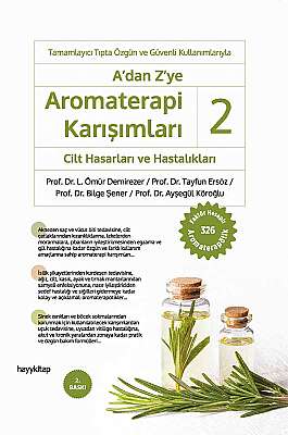 A’dan Z’ye Aromaterapi Karışımları - 2 / Cilt Hasarları ve Hastalıkları