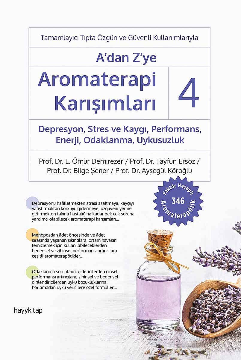 A’dan Z’ye Aromaterapi Karışımları - 4 - Prof. Dr. L. Ömür Demirezer - Kitap Kapak Görseli 1