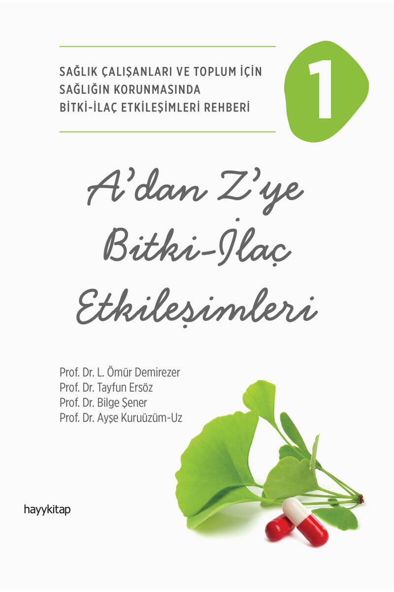 A’dan Z’ye  Bitki - İlaç  Etkileşimleri - 1  - 1