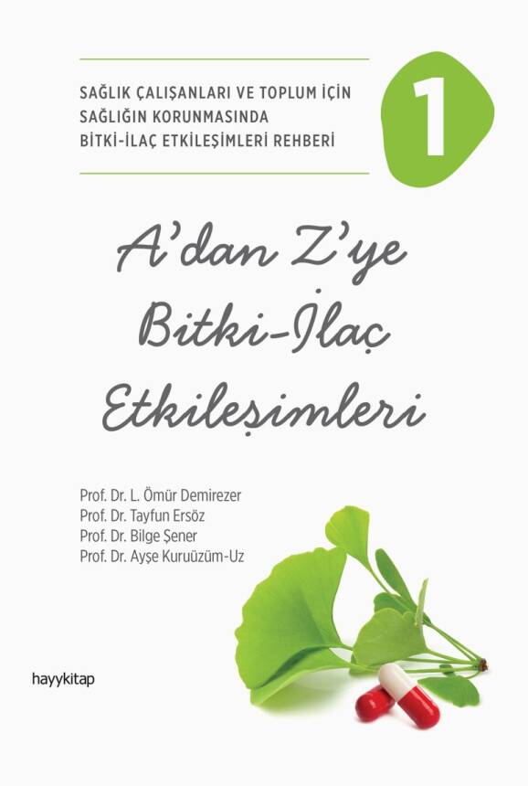 A’dan Z’ye  Bitki - İlaç  Etkileşimleri - 1  - 1