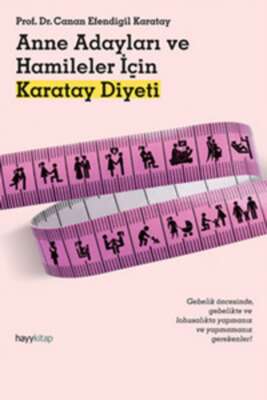 Anne Adayları Ve Hamileler İçin Karatay Diyeti