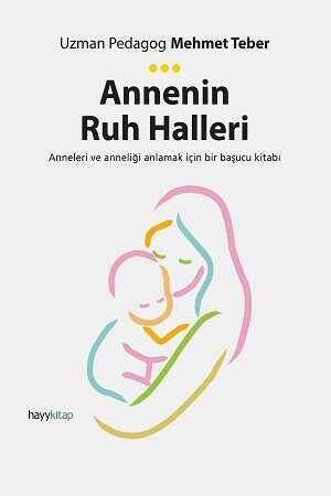Annenin Ruh Halleri - 1