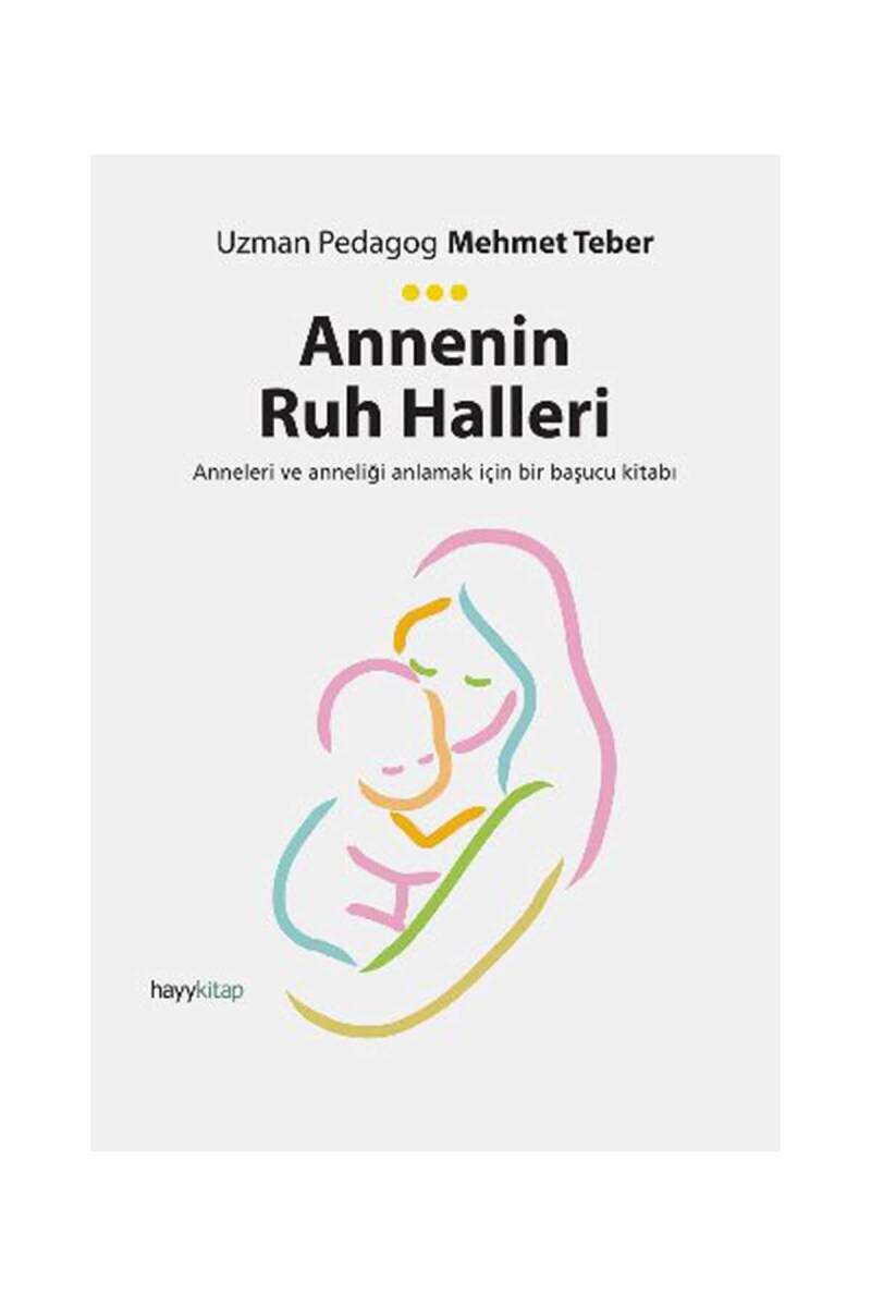 Annenin Ruh Halleri - 1