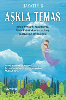Aşkla Temas / Hayati Sır / Hayykitap / 9786256329072