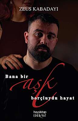 Bana Bir Aşk Borçluydu Hayat - Zeus Kabadayı