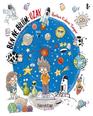 Ben Ne Biliim: Uzay / Hatice Kübra Tongar