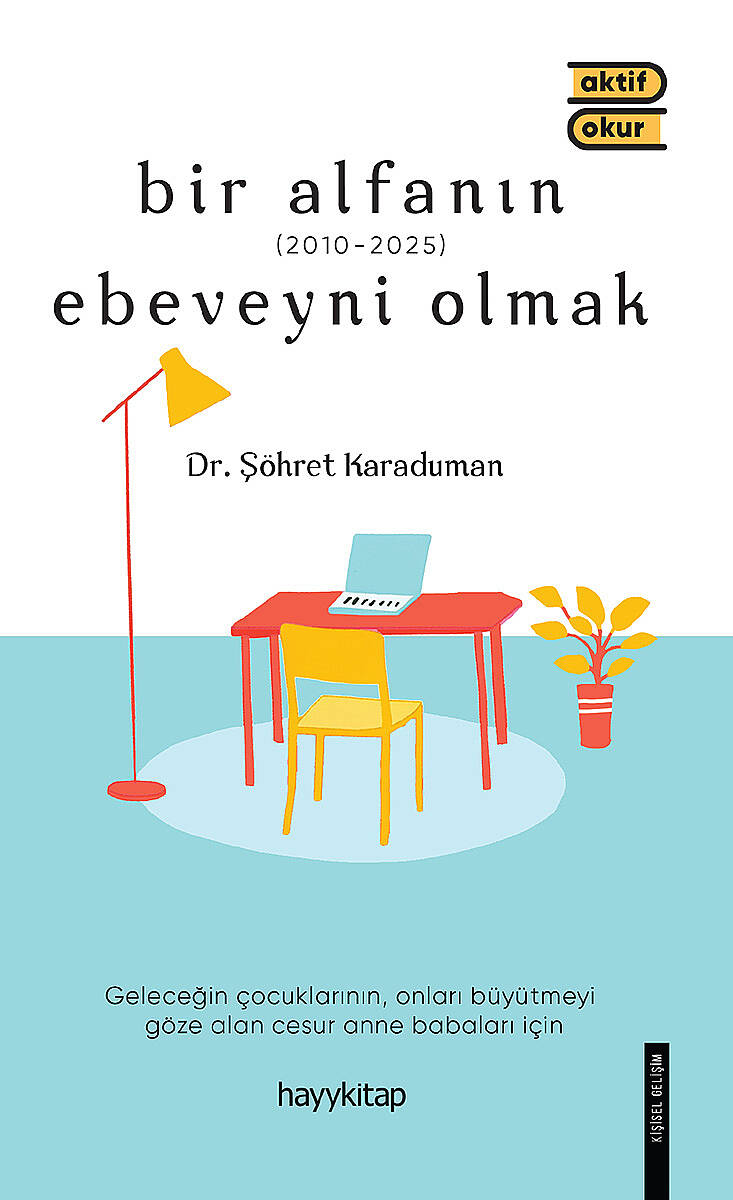 Bir Alfanın Ebeveyni Olmak - 1