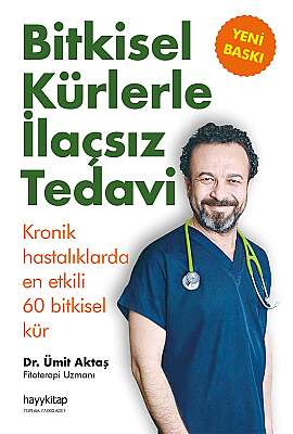 Bitkisel Kürlerle İlaçsız Tedavi - Dr. Ümit Aktaş