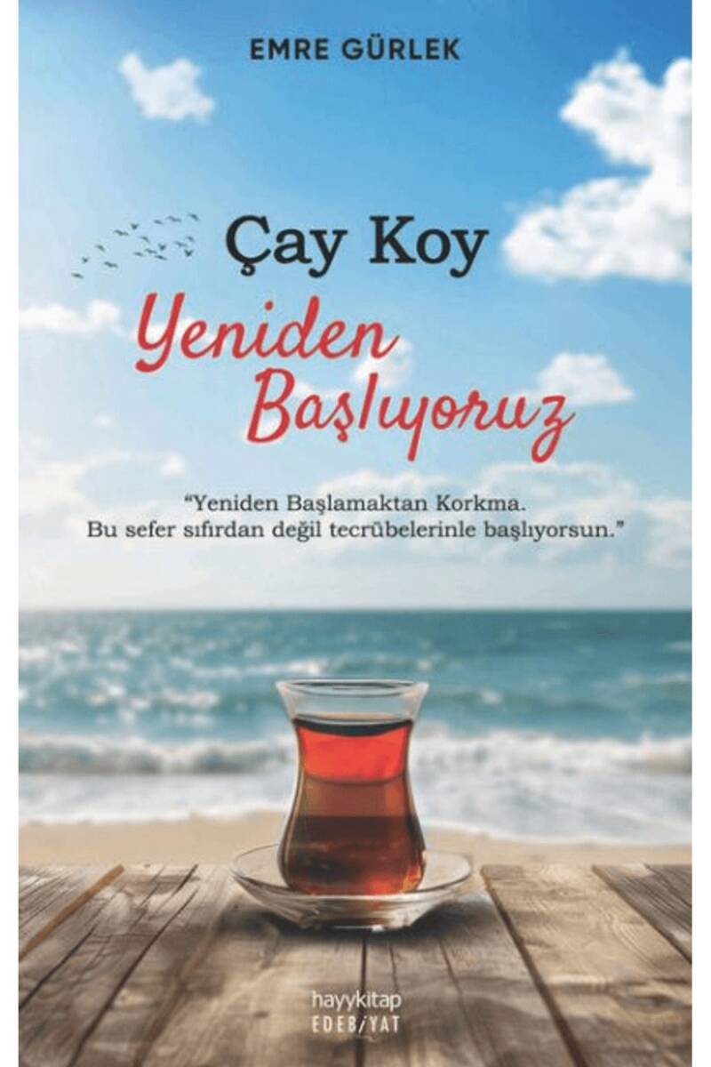 Çay Koy Yeniden Başlıyoruz - 1