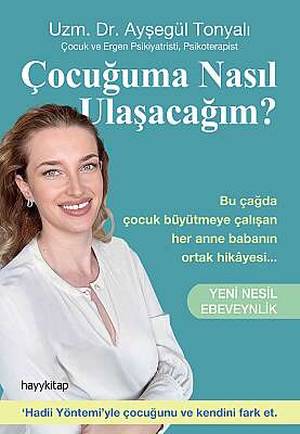 Çocuğuma Nasıl Ulaşacağım? - Uzm. Dr. Ayşegül Tonyalı