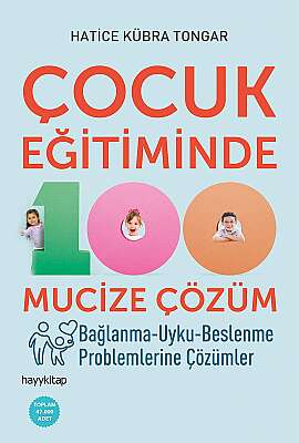 Çocuk Eğitiminde 100 Mucize Çözüm