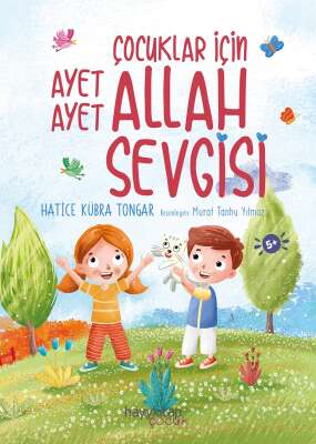 Çocuklar İçin Ayet Ayet Allah Sevgisi 