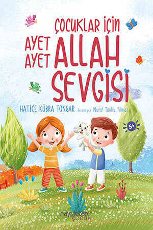 Çocuklar İçin Ayet Ayet Allah Sevgisi - 1