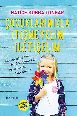 Çocuklarımızla İtişmeyelim İletişelim