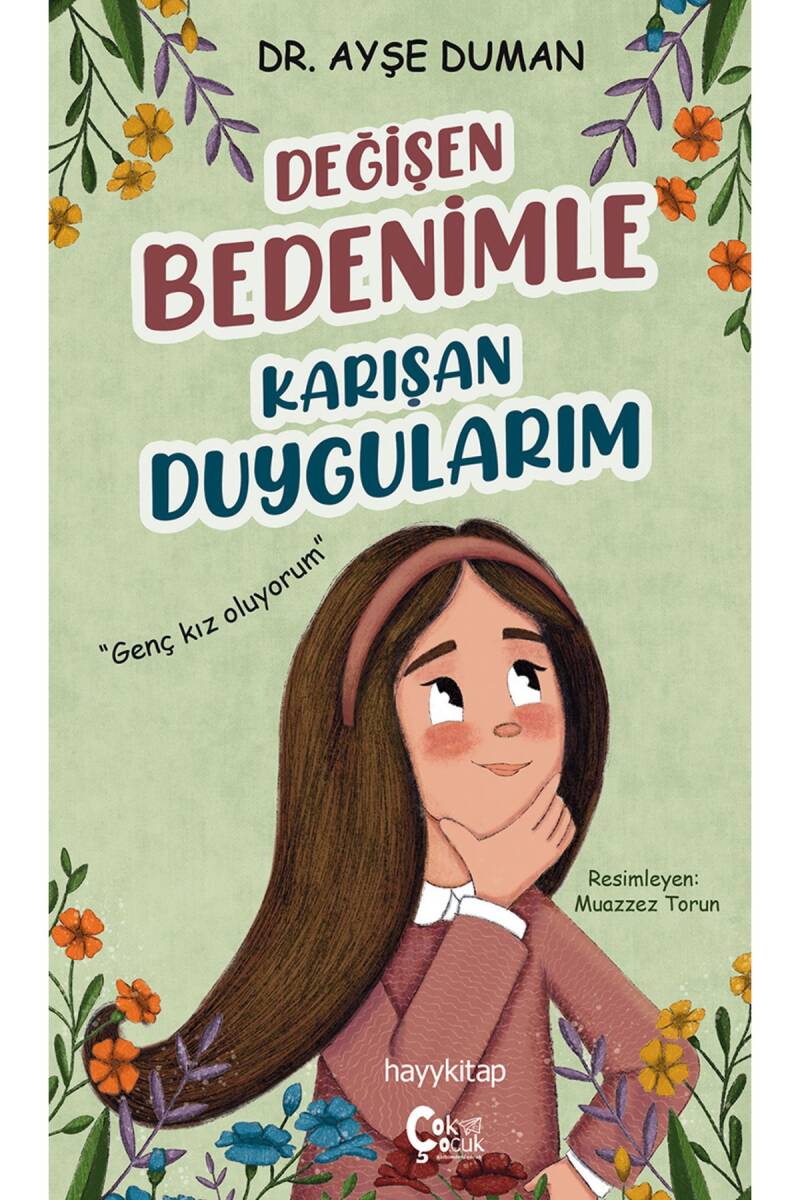 Değişen Bedenimle  Karışan Duygularım - 1
