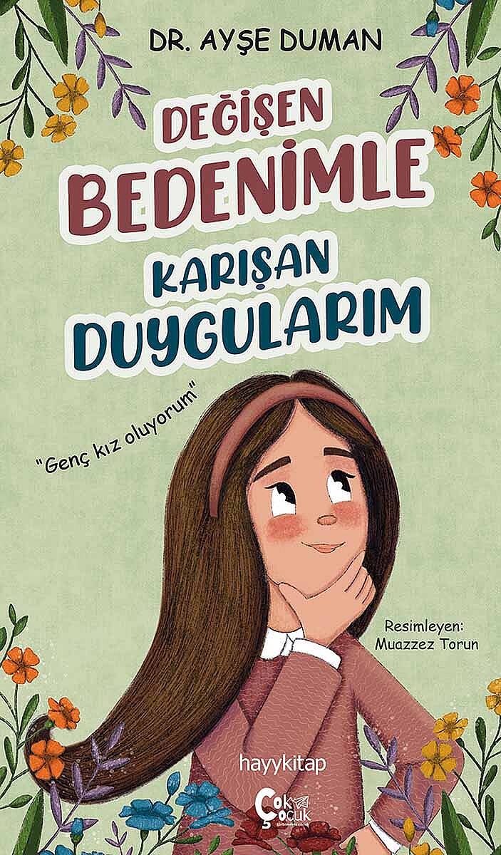Değişen Bedenimle  Karışan Duygularım - 1