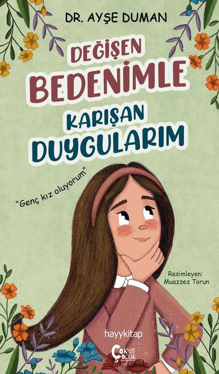 Değişen Bedenimle  Karışan Duygularım - 1