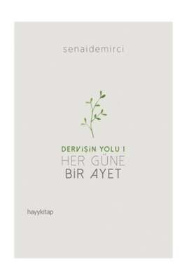 Dervişin Yolu 1: Her Güne Bir Ayet 