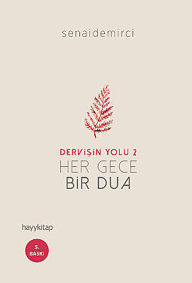 Dervişin Yolu 2: Her Gece Bir Dua 