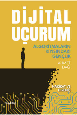 Dijital Uçurum / Prof. Dr. Ahmet Dağ