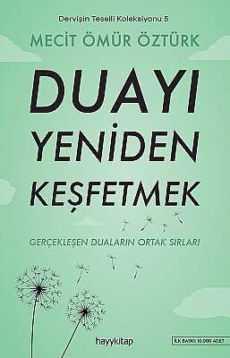 Duayı Yeniden Keşfetmek - Dervişin Teselli Koleksiyonu 5