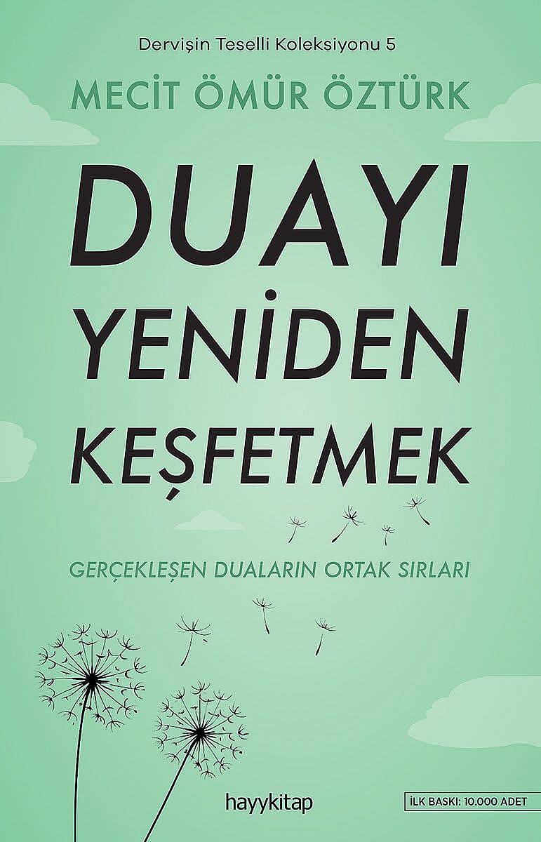 Duayı Yeniden Keşfetmek - Dervişin Teselli Koleksiyonu 5 - 1