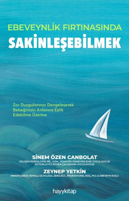 Ebeveynlik Fırtınasında  Sakinleşebilmek - 1
