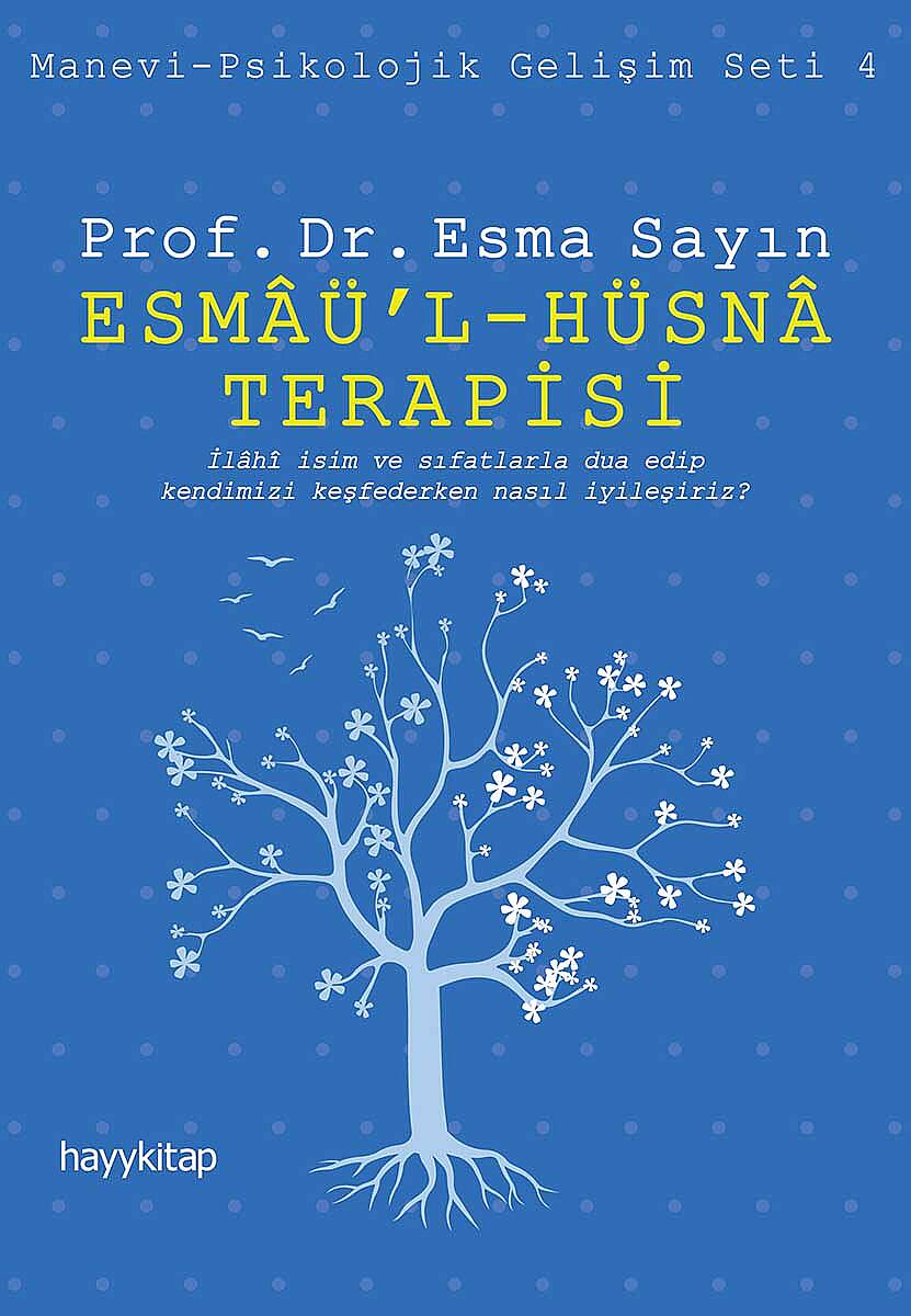 Esmâü’l - Hüsnâ Terapisi - 1