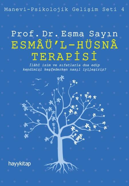 Esmâü’l - Hüsnâ Terapisi - 1