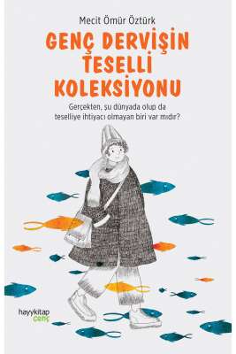 Genç Dervişin Teselli Koleksiyonu / Mecit Ömür Öztürk