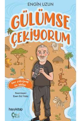 Gülümse Çekiyorum / Engin Uzun