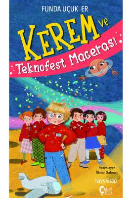 Kerem ve Teknofest Macerası / Funda Uçuk Er