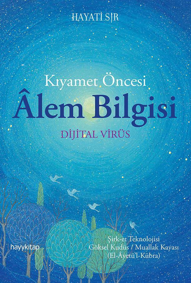 Kıyamet Öncesi Alem Bilgisi -Dijital Virüs- - 1
