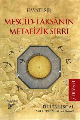 Mescid-i Aksâ'nın Metafizik Sırrı