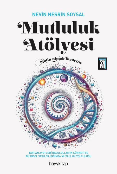 Mutluluk Atölyesi - Nevin Nesrin Soysal - Kitap Kapak Görseli 1