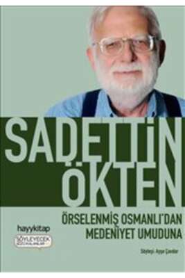Örselenmiş Osmanlı'dan Medeniyet Umuduna
