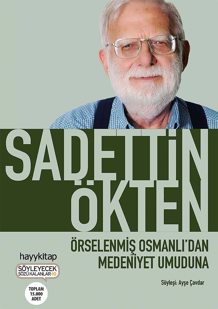 Örselenmiş Osmanlı’dan Medeniyet Umuduna - 1