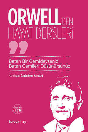 Orwell’den Hayat Dersleri - 1