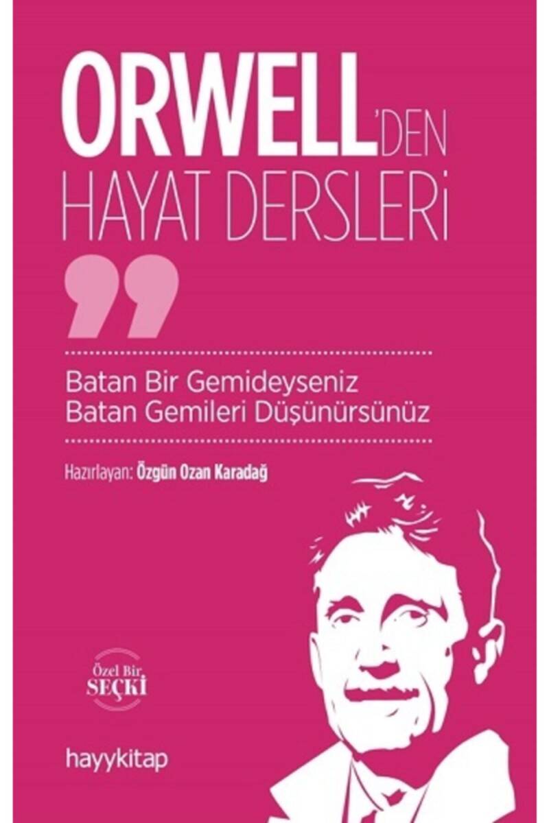 Orwell’den Hayat Dersleri - 1