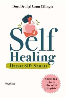 Self Healing & Ilaçsız Şifa Sanatı