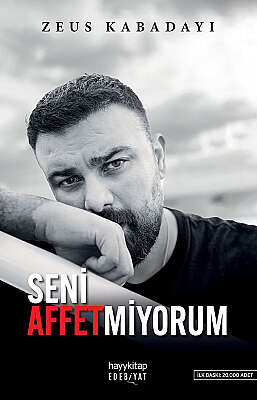 Seni Affetmiyorum
