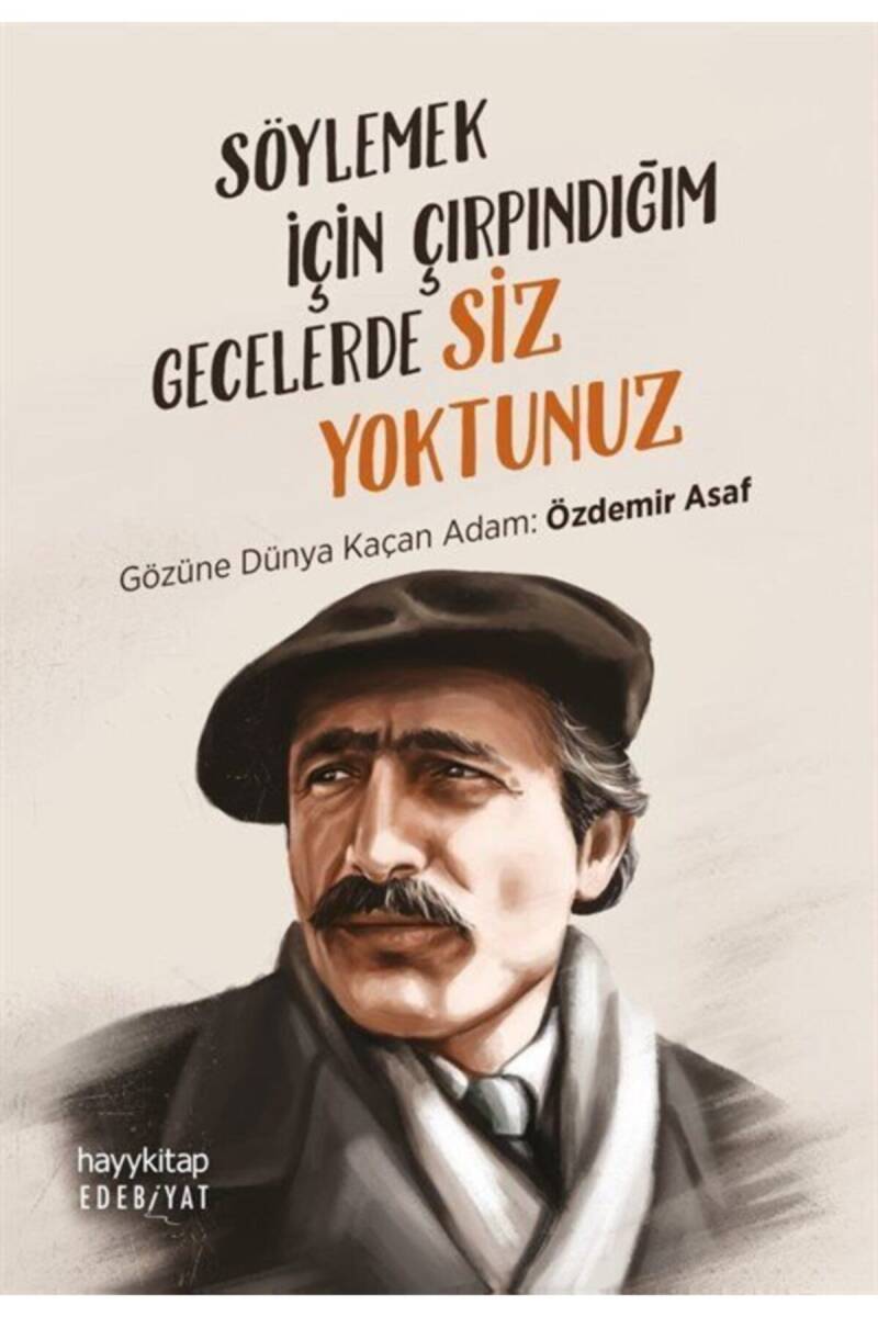 Söylemek İçin Çırpındığım Gecelerde Siz Yoktunuz - 1