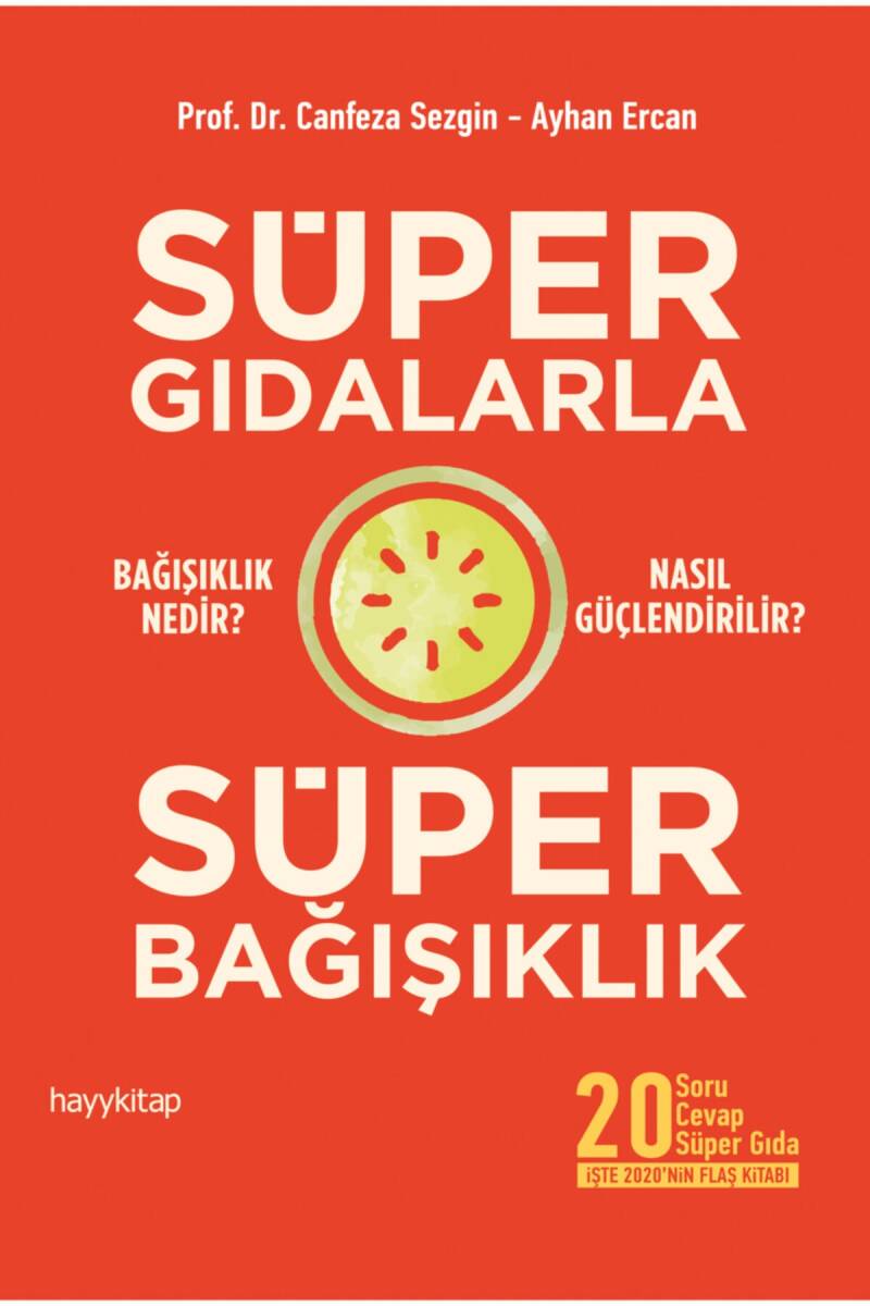 Süper Gıdalarla Süper Bağışıklık - 1