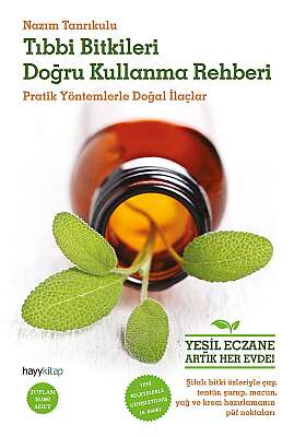 Tıbbi Bitkileri Doğru Kullanma Rehberi