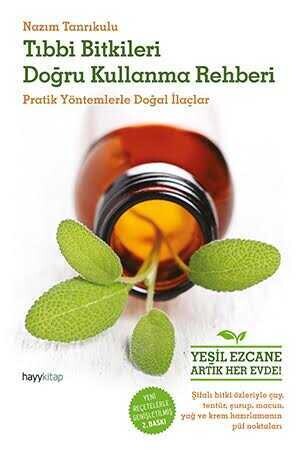 Tıbbi Bitkileri Doğru Kullanma Rehberi