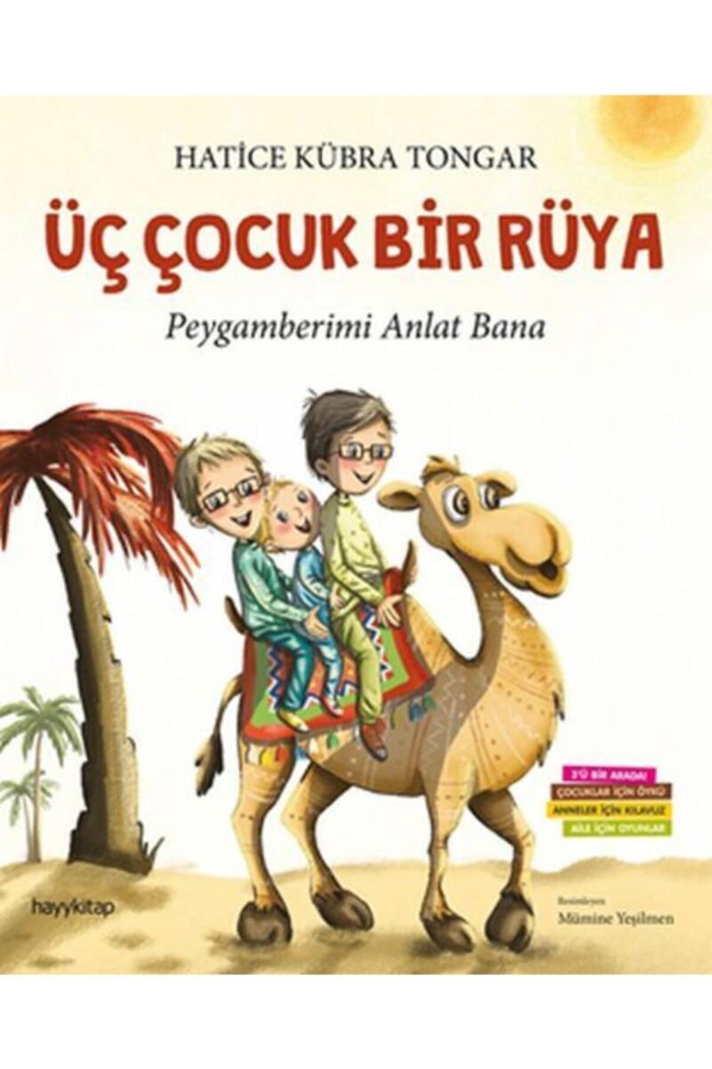 Üç Çocuk Bir Rüya Peygamberimi Anlat Bana - 1