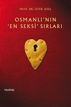 Osmanlı’nın En Seksi Sırları